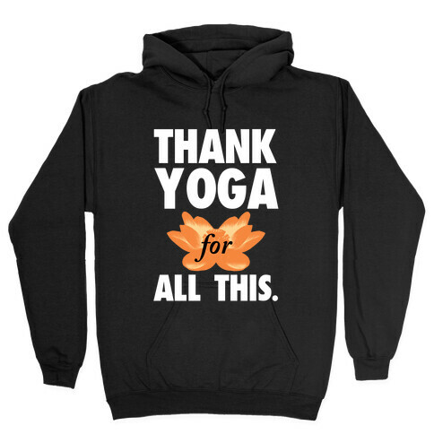 Thank Yoga Hooded Sweatshirt