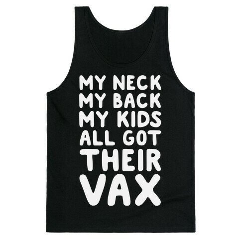 My Kids All Got Their Vax Tank Top