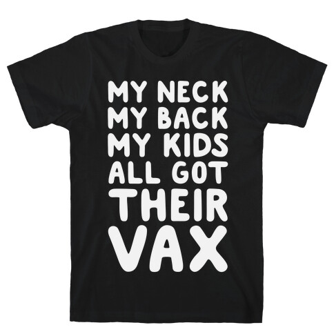 My Kids All Got Their Vax T-Shirt