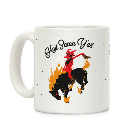 Hail Satan Y'all Coffee Mug