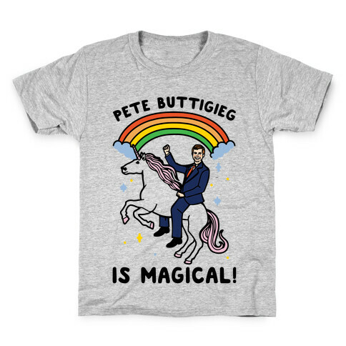 Pete Buttigieg Is Magical Kids T-Shirt