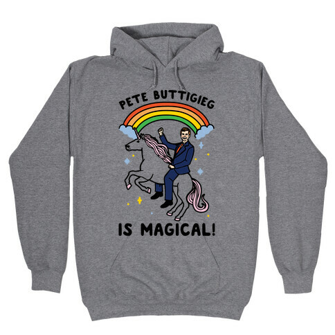 Pete Buttigieg Is Magical Hooded Sweatshirt