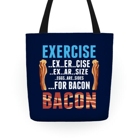 Eggs are Sides...For Bacon! Tote