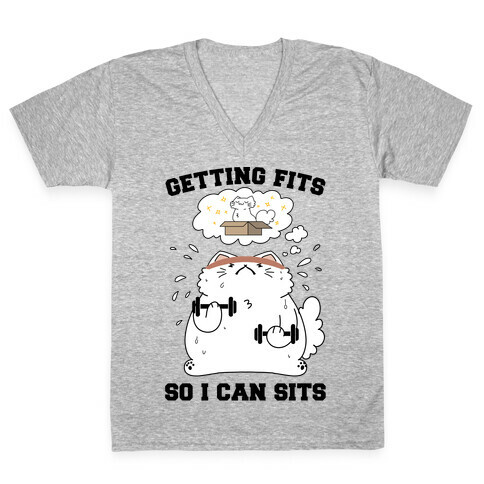 Getting Fits So I can Sits V-Neck Tee Shirt