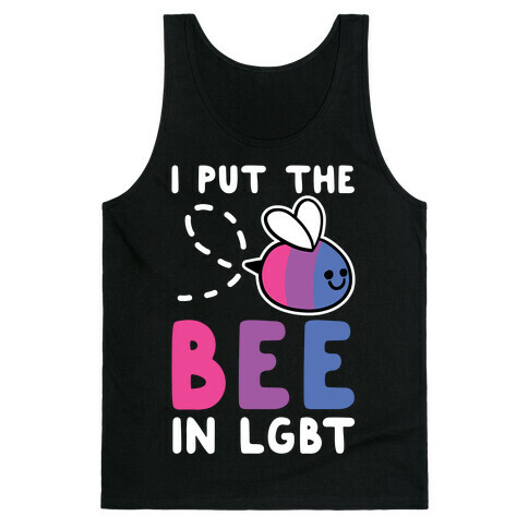 I Put the Bee in LGBT Tank Top