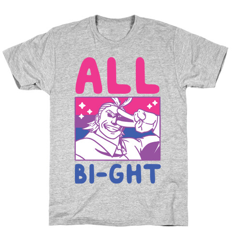 All Bi-ght  T-Shirt