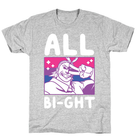 All Bi-ght  T-Shirt