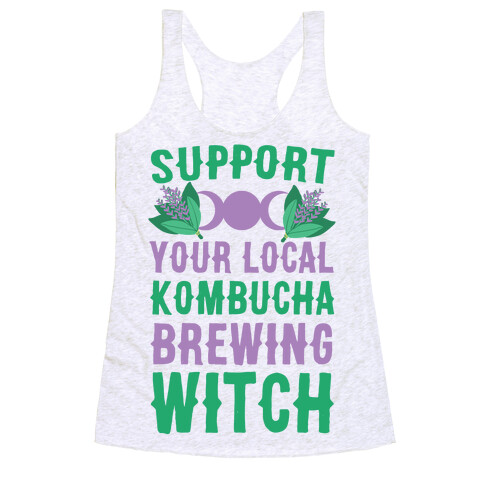 Support Your Local Kombucha-Brewing Witch Racerback Tank Top