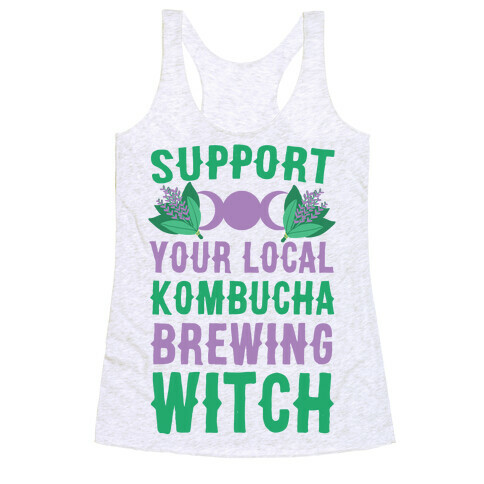 Support Your Local Kombucha-Brewing Witch Racerback Tank Top