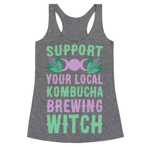 Support Your Local Kombucha-Brewing Witch Racerback Tank Top