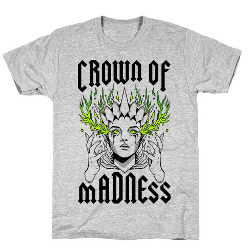 Crown Of Madness T-Shirt