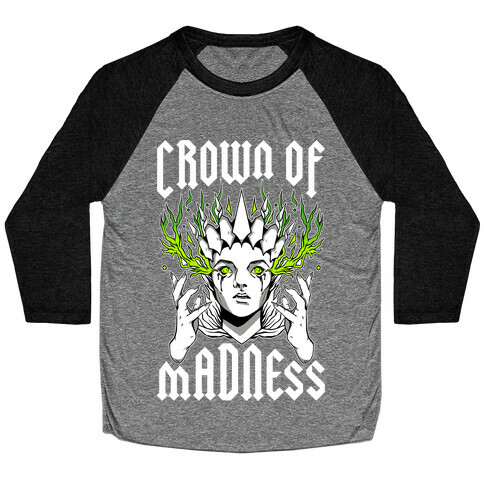 Crown Of Madness Baseball Tee