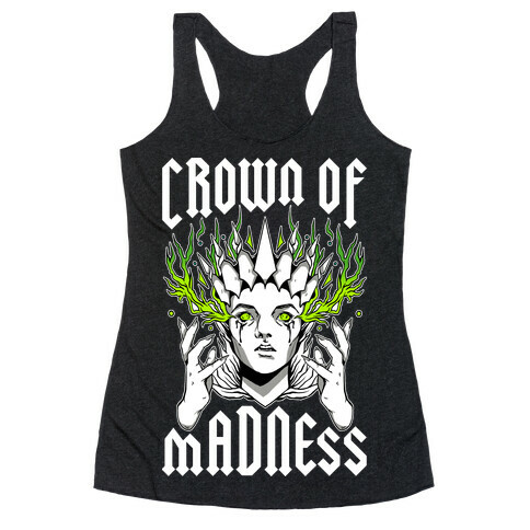 Crown Of Madness Racerback Tank Top