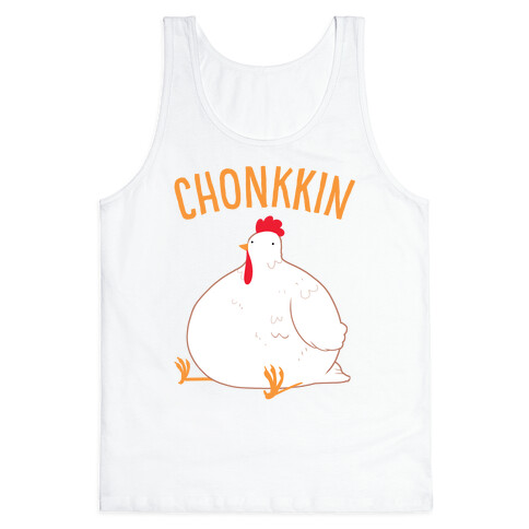 Chonkkin Tank Top