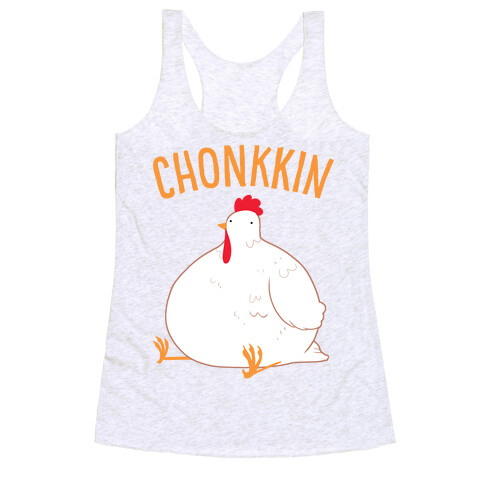 Chonkkin Racerback Tank Top