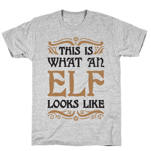 This Is What An Elf Looks Like T-Shirt