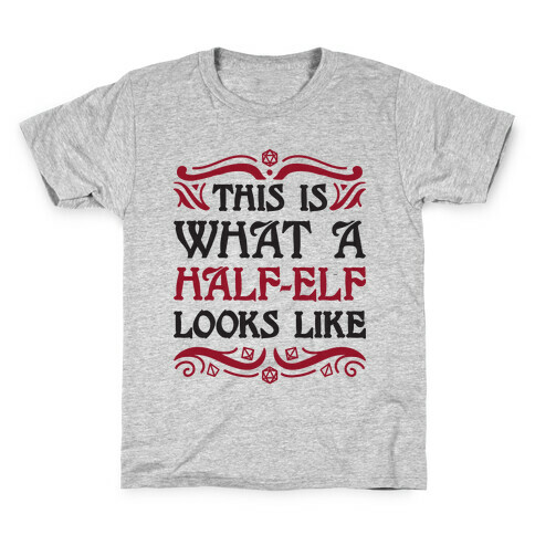 This Is What A Half-Elf Looks Like Kids T-Shirt