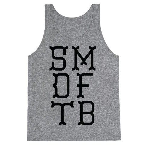 SMDFTB Tank Top