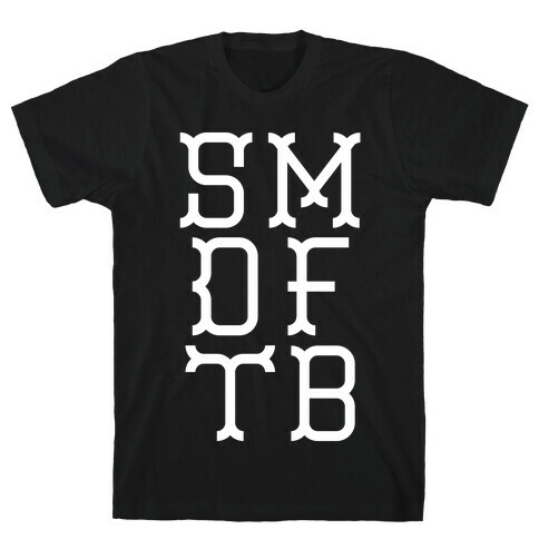 SMDFTB T-Shirt