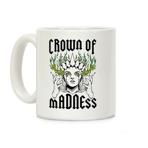 Crown Of Madness Coffee Mug