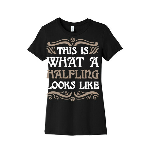 This Is What A Halfling Looks Like Womens T-Shirt