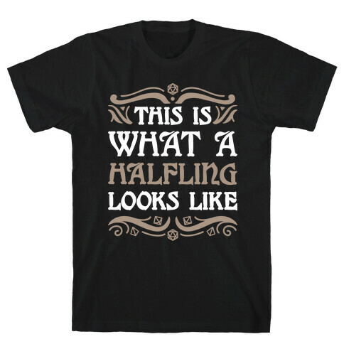 This Is What A Halfling Looks Like T-Shirt