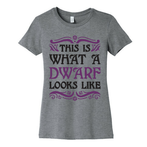 This Is What A Dwarf Looks Like Womens T-Shirt