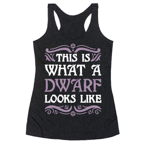 This Is What A Dwarf Looks Like Racerback Tank Top