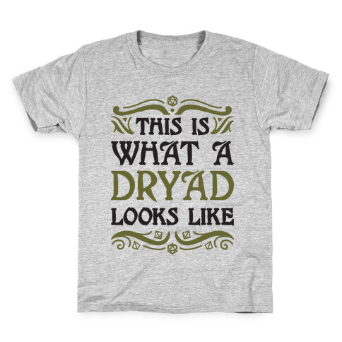 This Is What A Dryad Looks Like Kids T-Shirt