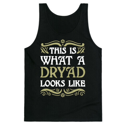 This Is What A Dryad Looks Like Tank Top