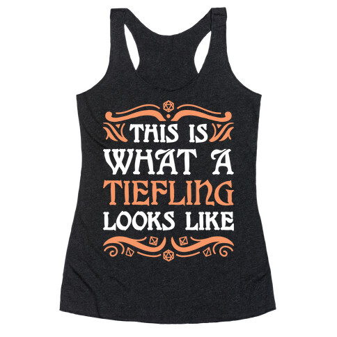 This Is What A Tiefling Looks Like Racerback Tank Top