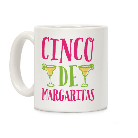 Cinco De Margaritas Coffee Mug