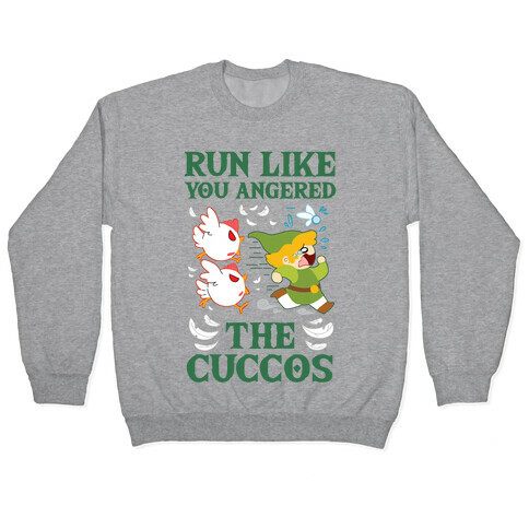 Run Like You Angered The Cuccos Pullover