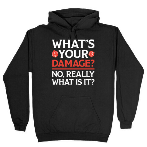 What's Your Damage D&D Hooded Sweatshirt