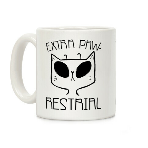 Extra Pawrestrial Coffee Mug