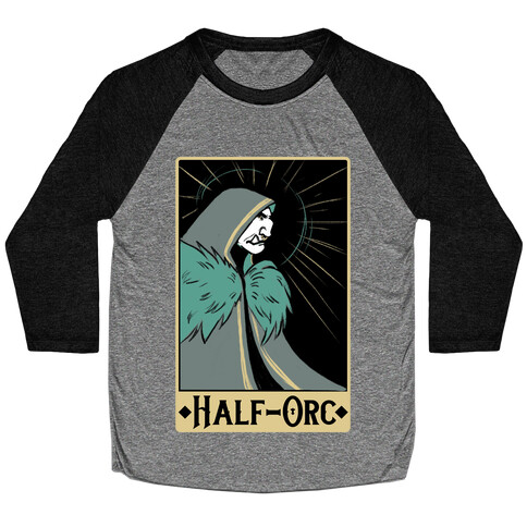 Half-Orc - Dungeons and Dragons Baseball Tee