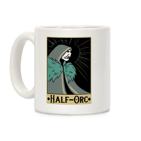 Half-Orc - Dungeons and Dragons Coffee Mug