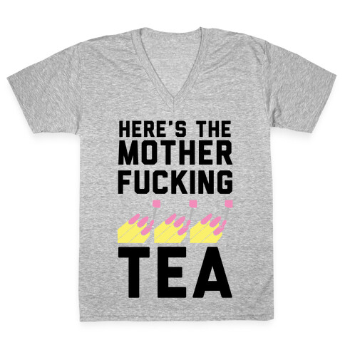 Here's the Mother-f*cking Tea V-Neck Tee Shirt