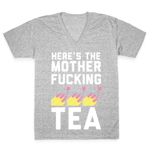 Here's the Mother-f*cking Tea V-Neck Tee Shirt