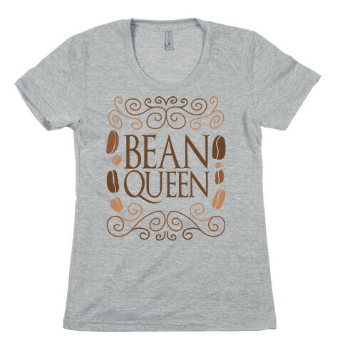 Bean Queen Womens T-Shirt