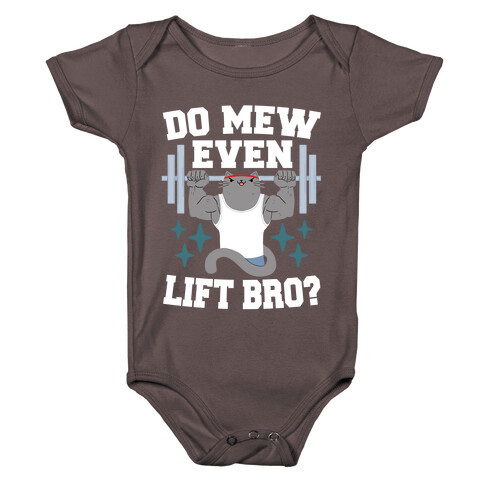 Do mew even lift, Bro?  Baby One-Piece