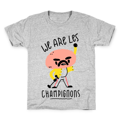We Are Les Champignons Kids T-Shirt