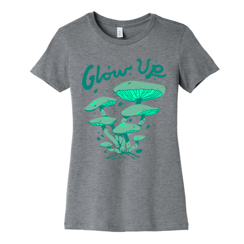 Glow up Bioluminescent Mushrooms Womens T-Shirt
