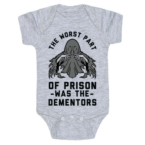 The Worst Thing About Prison Was the Dementors Baby One-Piece