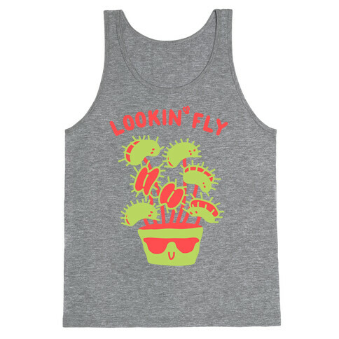 Looking Fly Tank Top