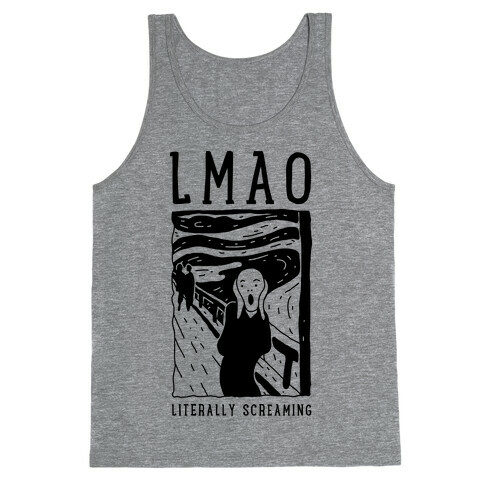 LMAO Literally Screaming Scream Painting Tank Top