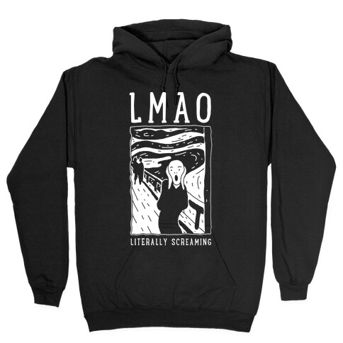 LMAO Literally Screaming Scream Painting Hooded Sweatshirt