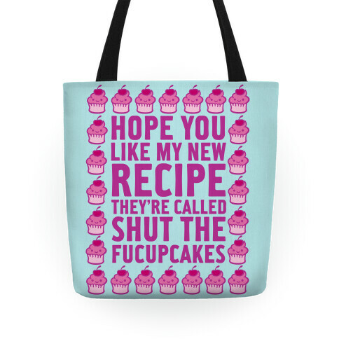 Shut The Fucupcakes Tote