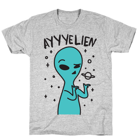 Ayyyelien T-Shirt