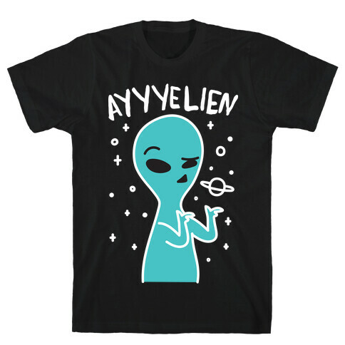 Ayyyelien T-Shirt